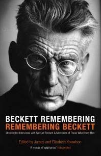 beckettremembering Justin Beplate, Beckett remembering/Remembering Beckett "Uncollected interviews with Samuel Beckett and memories of those who knew him" 313pp. Bloomsbury.
